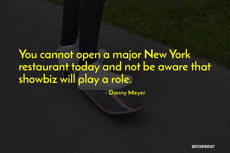 Showbiz Quotes By Danny Meyer