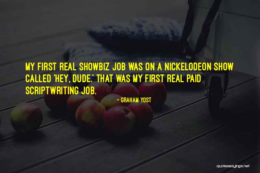 Showbiz Quotes By Graham Yost Showbiz Quotes By Graham Yost