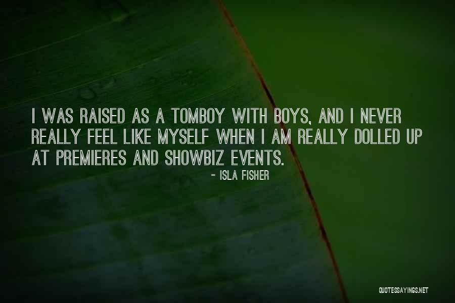 Showbiz Quotes By Isla Fisher Showbiz Quotes By Isla Fisher