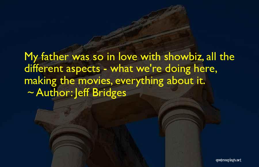 Showbiz Quotes By Jeff Bridges