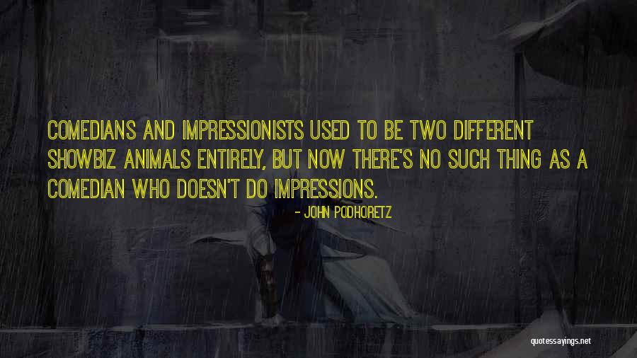 Showbiz Quotes By John Podhoretz Showbiz Quotes By John Podhoretz