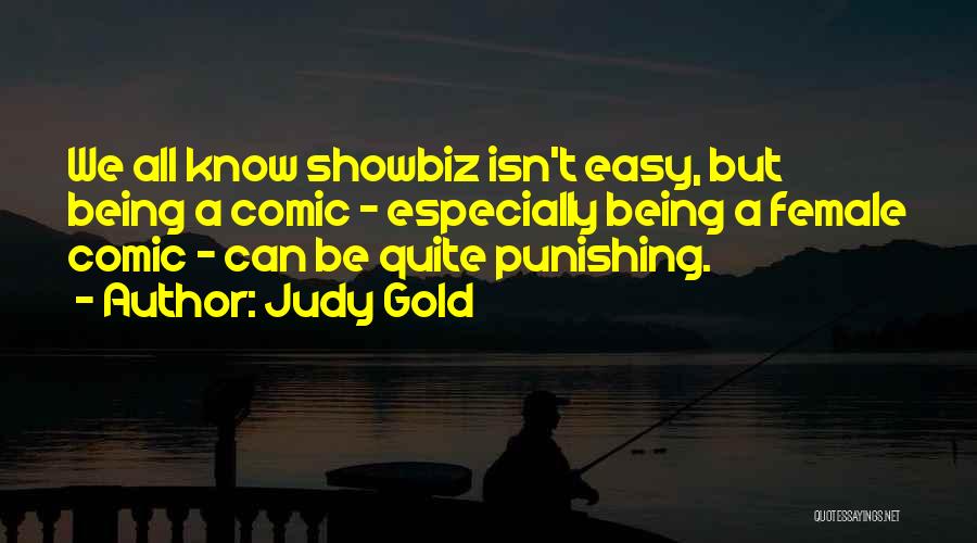 Showbiz Quotes By Judy Gold