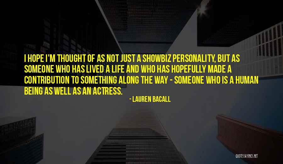 Showbiz Quotes By Lauren Bacall