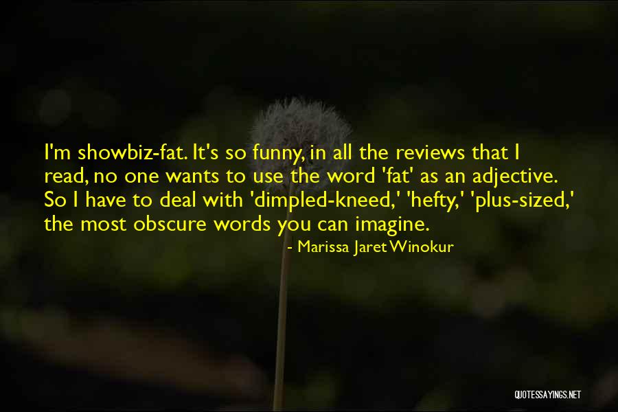 Showbiz Quotes By Marissa Jaret Winokur