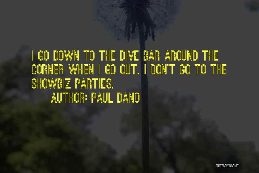 Showbiz Quotes By Paul Dano