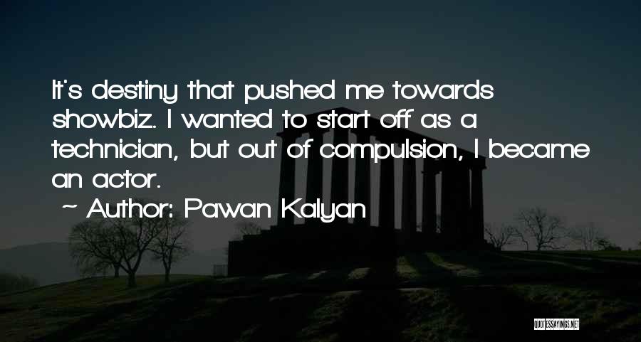 Showbiz Quotes By Pawan Kalyan
