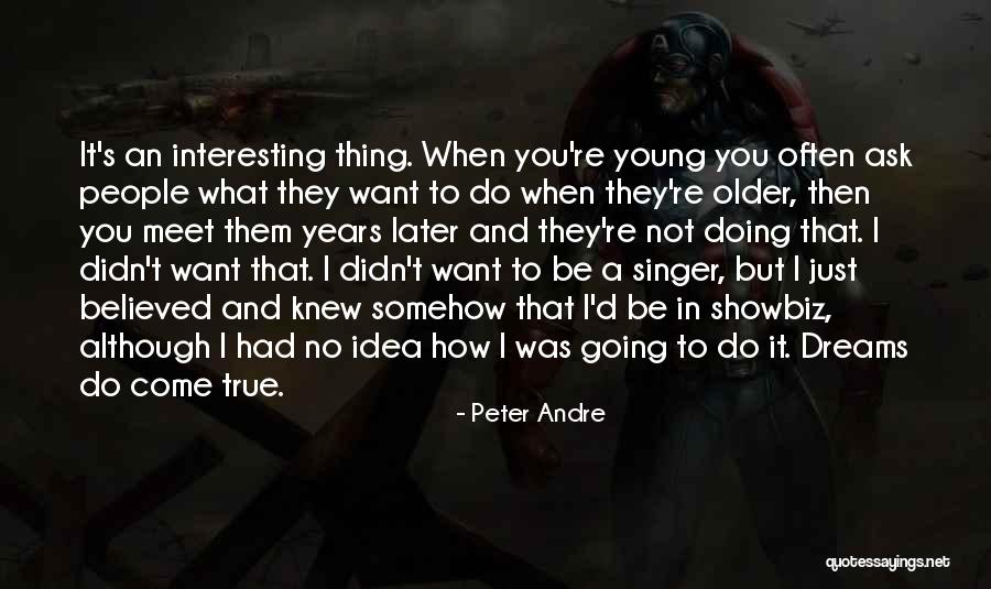 Showbiz Quotes By Peter Andre Showbiz Quotes By Peter Andre