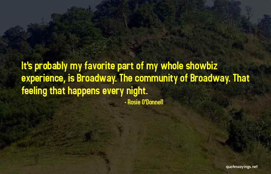 Showbiz Quotes By Rosie O'Donnell Showbiz Quotes By Rosie O'Donnell