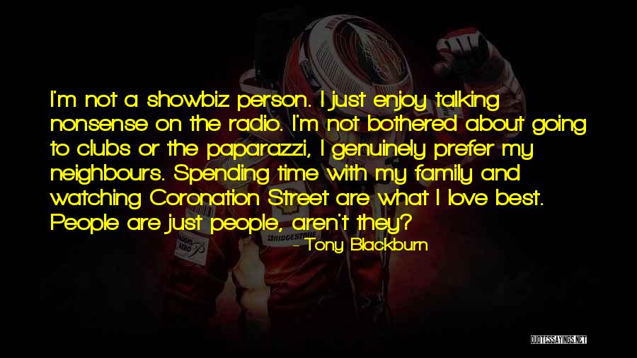 Showbiz Quotes By Tony Blackburn Showbiz Quotes By Tony Blackburn
