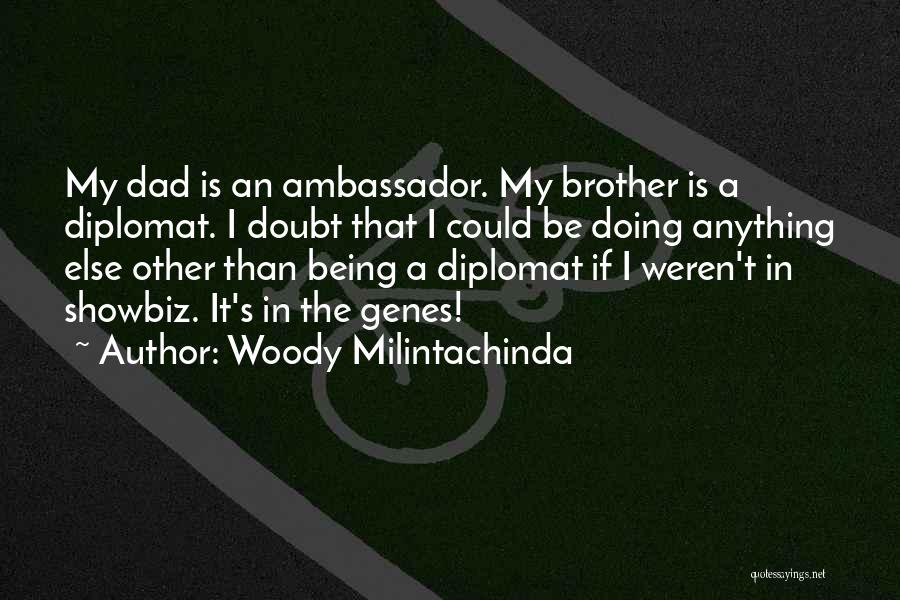 Showbiz Quotes By Woody Milintachinda
