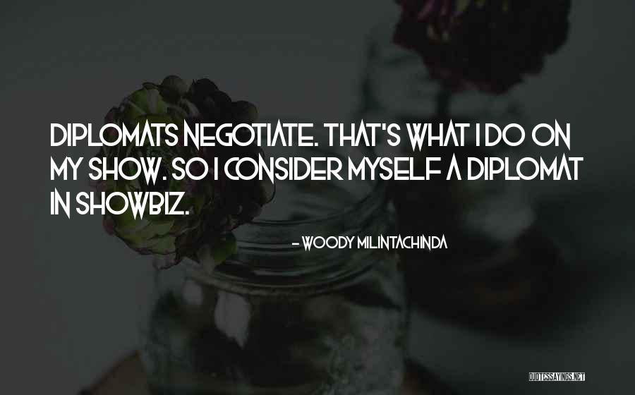 Showbiz Quotes By Woody Milintachinda Showbiz Quotes By Woody Milintachinda