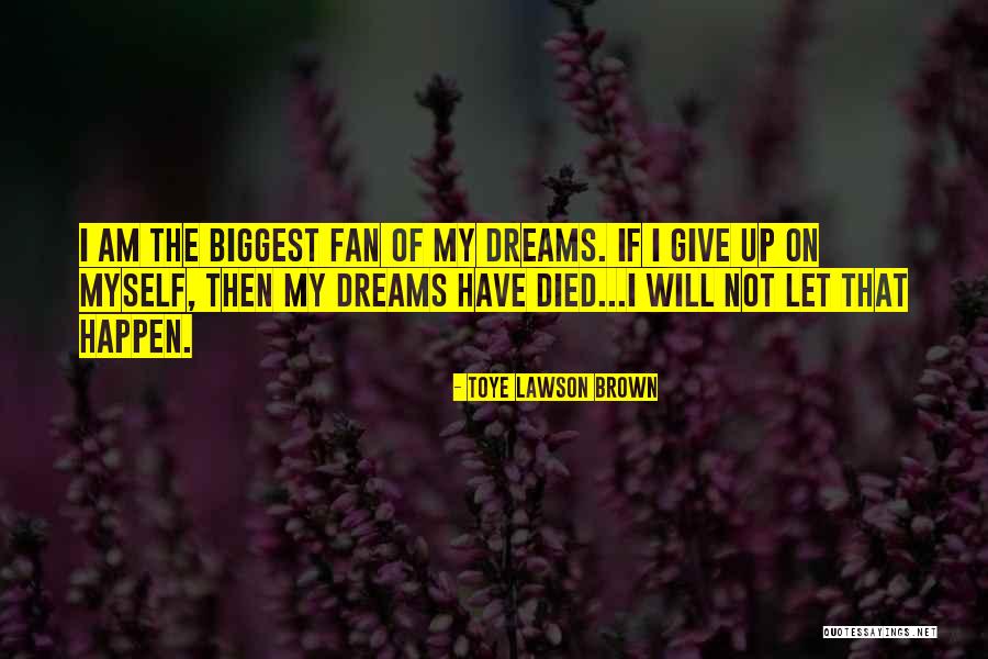 Showbizz Roeselare Quotes By Toye Lawson Brown Showbizz Roeselare Quotes By Toye Lawson Brown