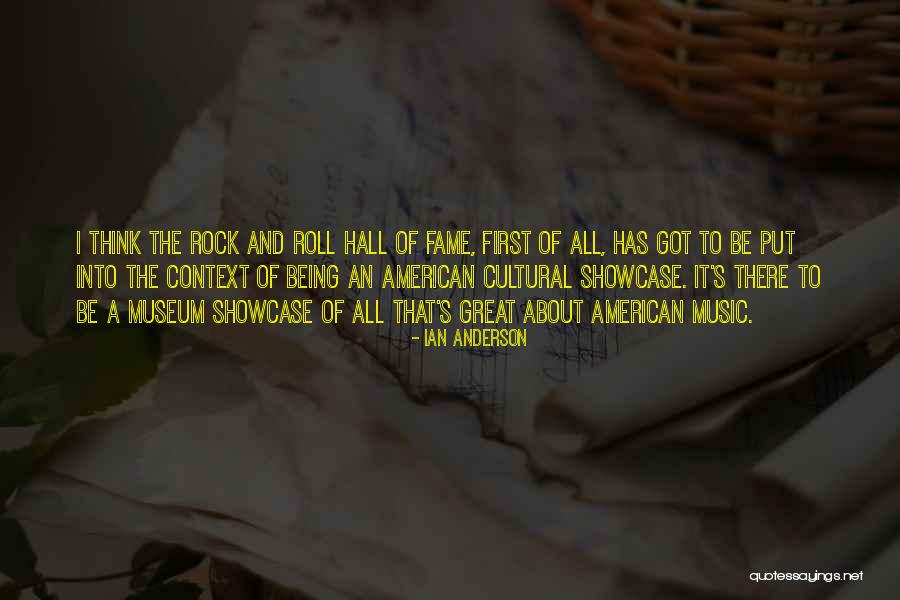 Showcase Quotes By Ian Anderson Showcase Quotes By Ian Anderson
