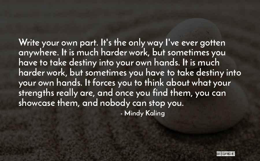 Showcase Quotes By Mindy Kaling Showcase Quotes By Mindy Kaling