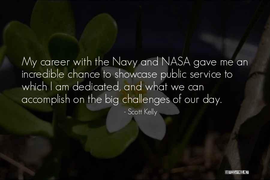 Showcase Quotes By Scott Kelly Showcase Quotes By Scott Kelly