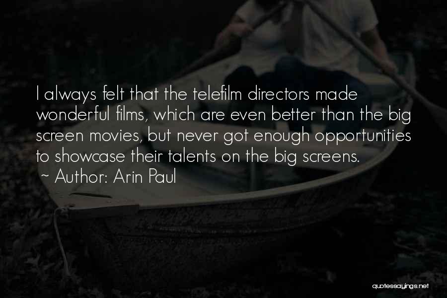 Showcase Your Talent Quotes By Arin Paul