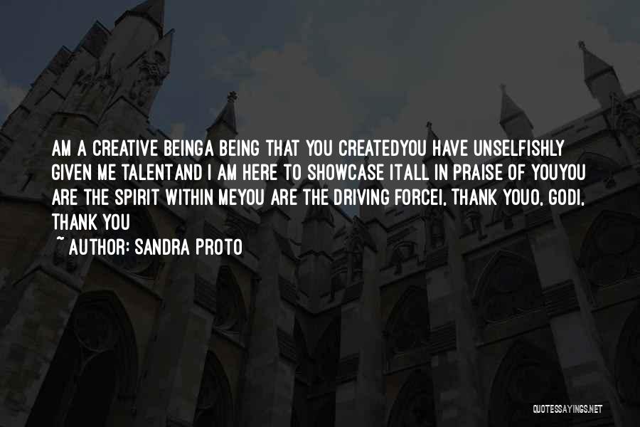 Showcase Your Talent Quotes By Sandra Proto