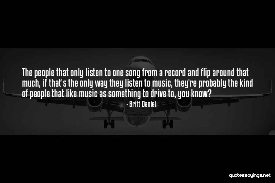 Showd Quotes By Britt Daniel Showd Quotes By Britt Daniel