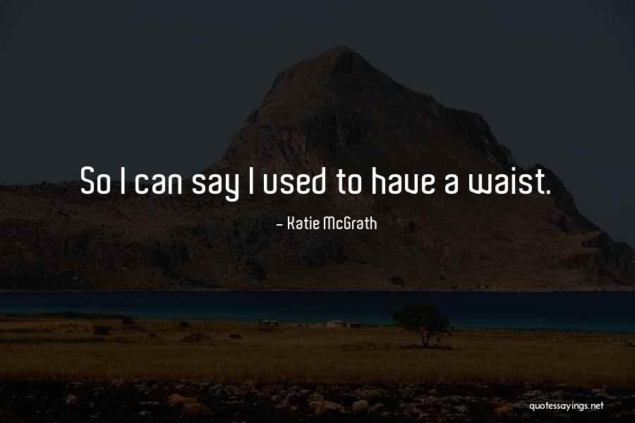 Showd Quotes By Katie McGrath Showd Quotes By Katie McGrath