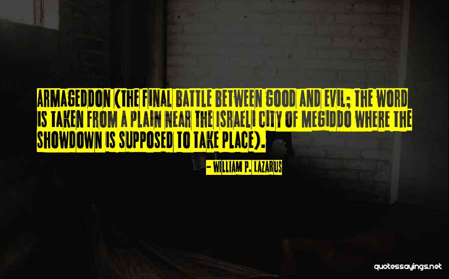 Showdown City Quotes By William P. Lazarus Showdown City Quotes By William P. Lazarus