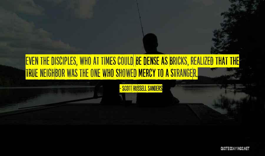 Showed Mercy Quotes By Scott Russell Sanders Showed Mercy Quotes By Scott Russell Sanders