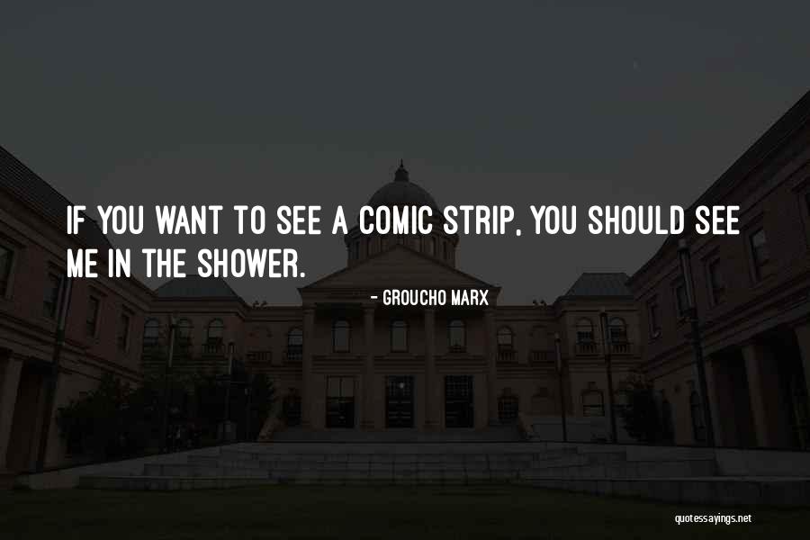 Shower If Quotes By Groucho Marx Shower If Quotes By Groucho Marx