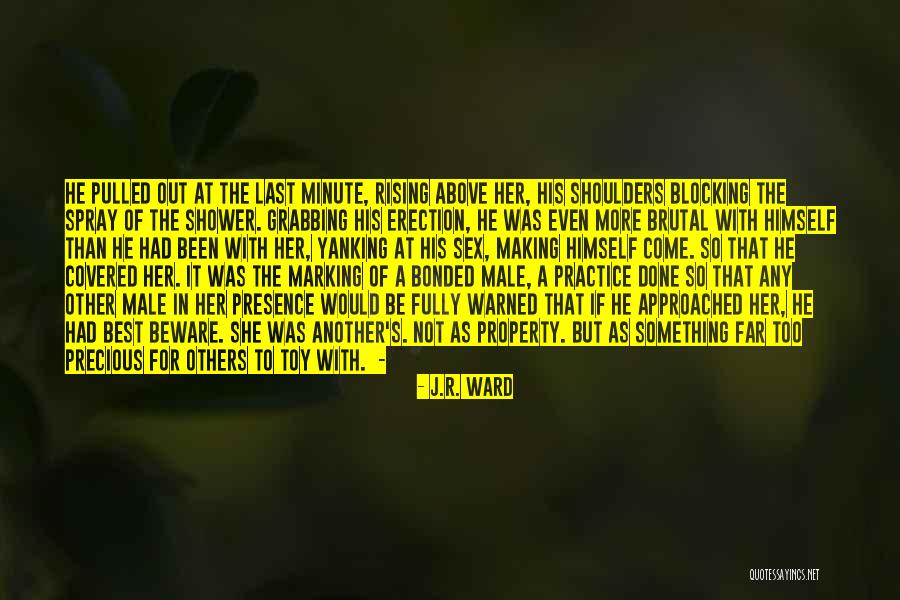 Shower If Quotes By J.R. Ward Shower If Quotes By J.R. Ward