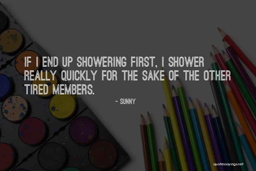 Shower If Quotes By Sunny Shower If Quotes By Sunny