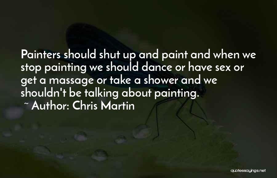 Shower Quotes By Chris Martin