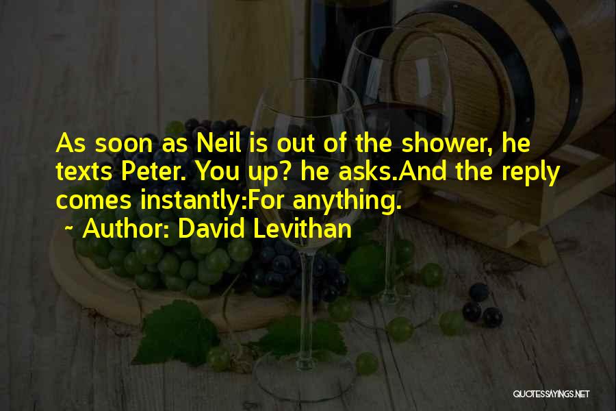 Shower Quotes By David Levithan