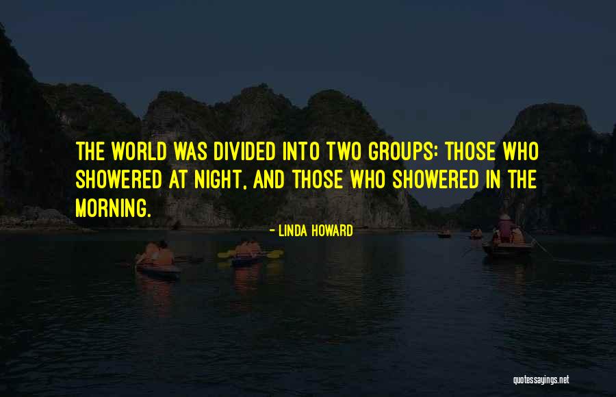 Showered Quotes By Linda Howard Showered Quotes By Linda Howard