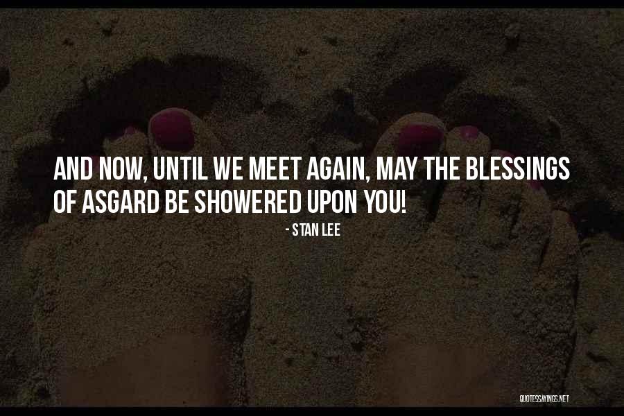 Showered Quotes By Stan Lee Showered Quotes By Stan Lee