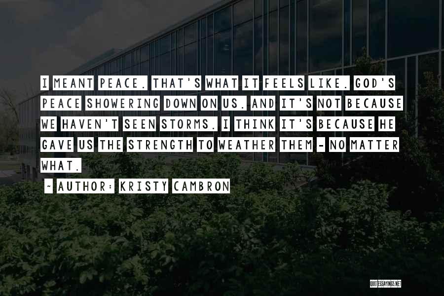 Showering Quotes By Kristy Cambron