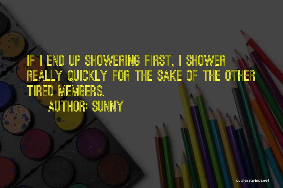 Showering Quotes By Sunny
