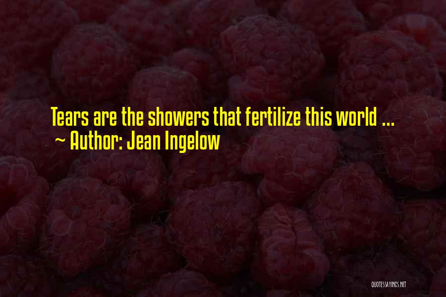 Showers Quotes By Jean Ingelow