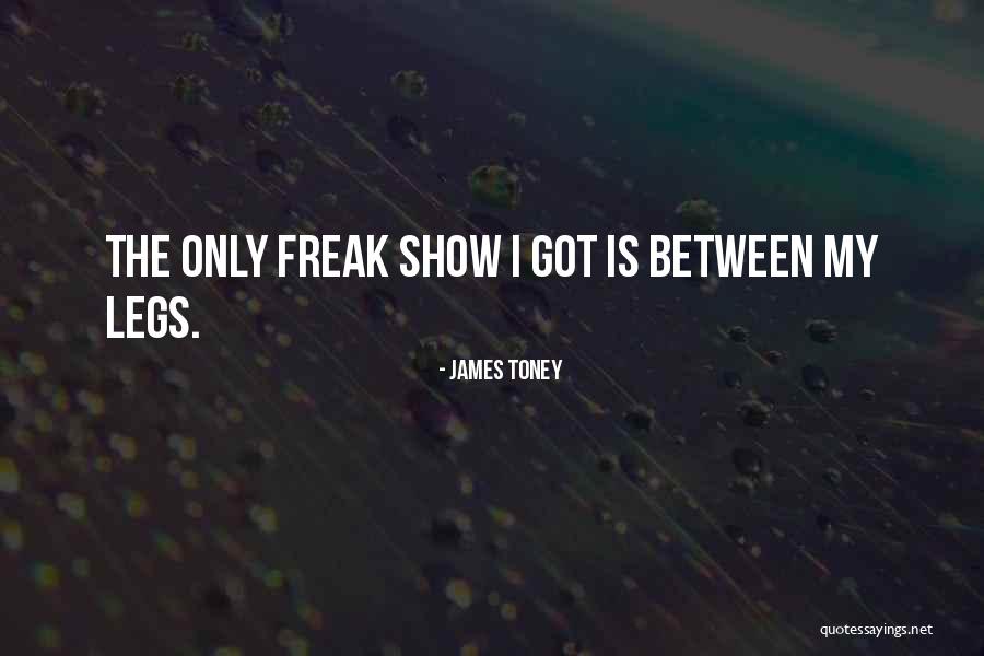 Showiest Flowers Quotes By James Toney Showiest Flowers Quotes By James Toney