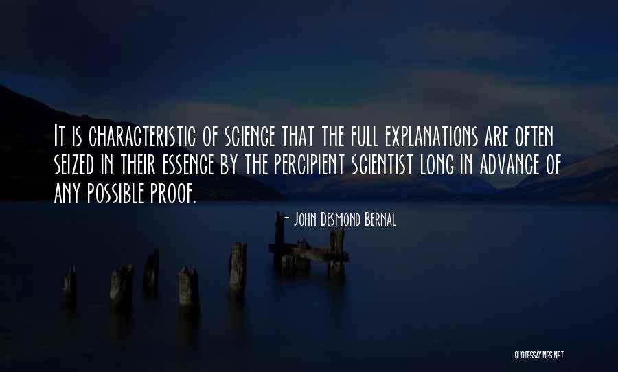 Showiest Quotes By John Desmond Bernal Showiest Quotes By John Desmond Bernal