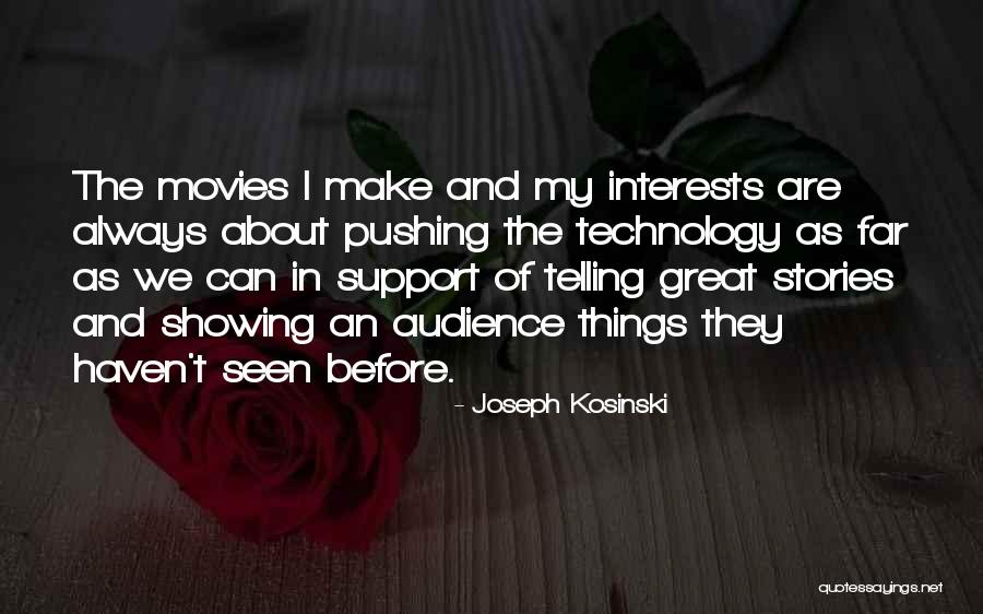 Showing And Telling Quotes By Joseph Kosinski Showing And Telling Quotes By Joseph Kosinski