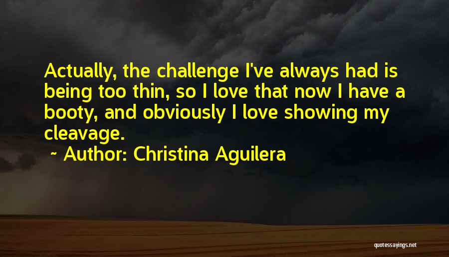 Showing Cleavage Quotes By Christina Aguilera