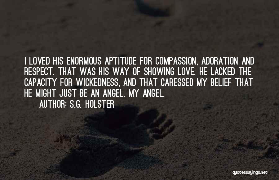 Showing Compassion Quotes By S.G. Holster