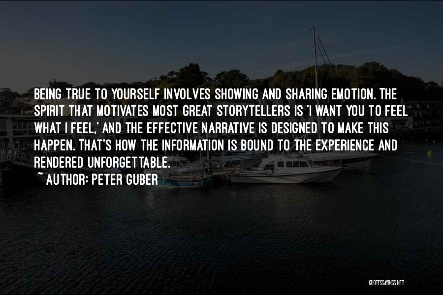 Showing Emotion Quotes By Peter Guber