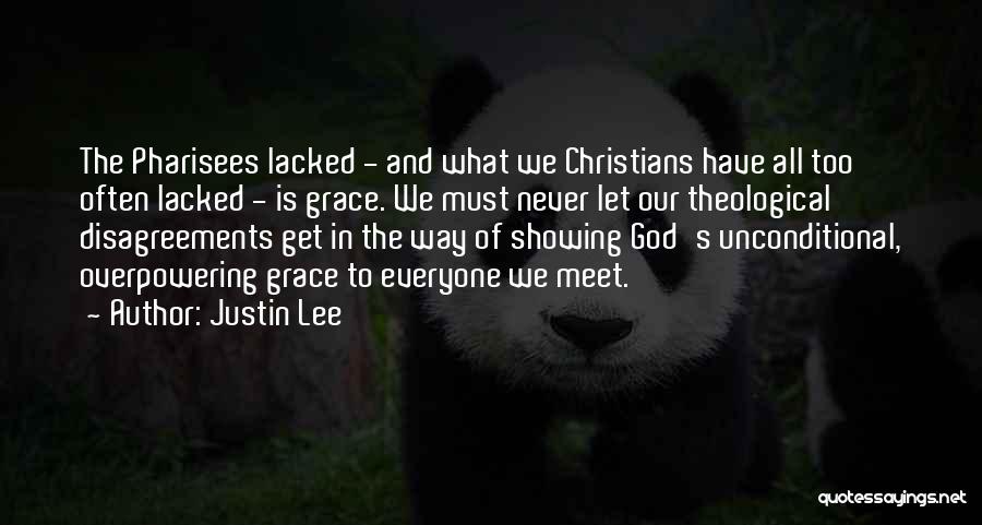 Showing Grace Quotes By Justin Lee