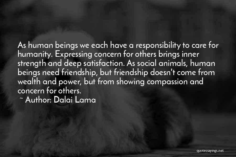 Showing Her You Care Quotes By Dalai Lama
