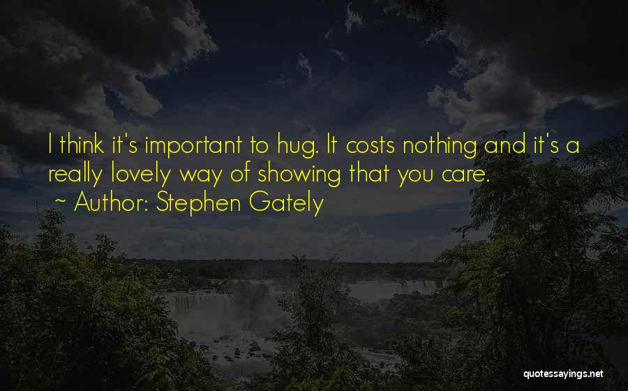 Showing Her You Care Quotes By Stephen Gately