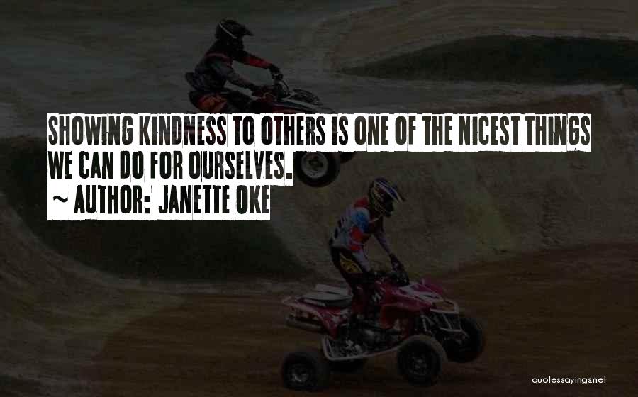 Showing Kindness Quotes By Janette Oke