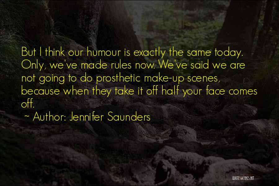Showing Love To Everyone Quotes By Jennifer Saunders