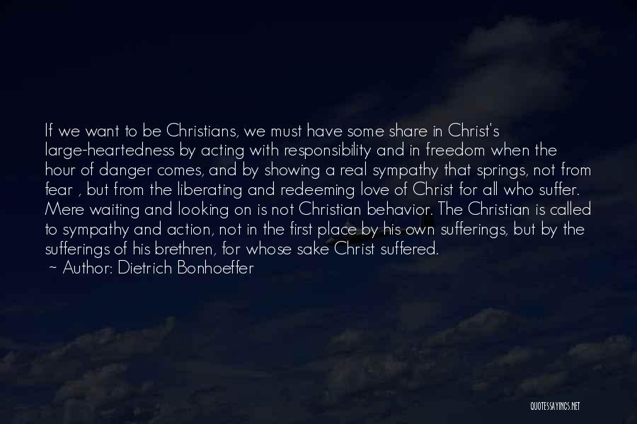 Showing Love To Someone Quotes By Dietrich Bonhoeffer