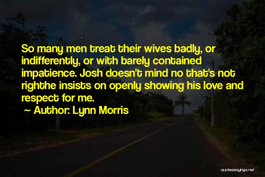 Showing Love To Someone Quotes By Lynn Morris