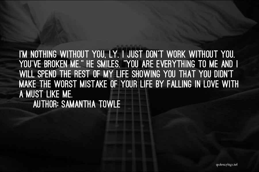 Showing Me Love Quotes By Samantha Towle