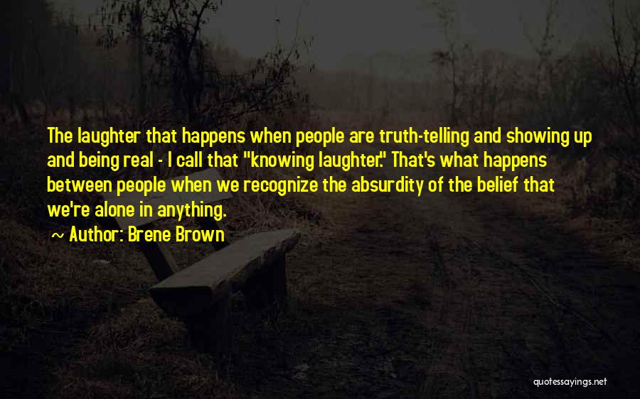 Showing Not Telling Quotes By Brene Brown